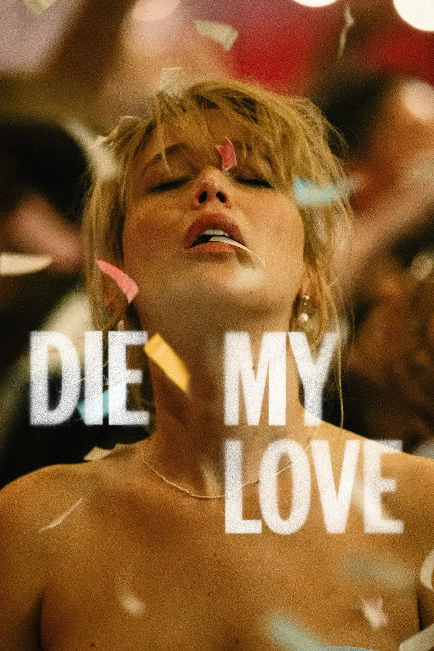 فيلم Die My Love 2025 مترجم اون لاين 2025