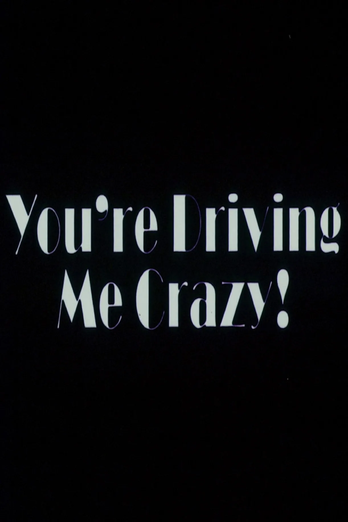 فيلم You’re Driving Me Crazy 1978 مترجم اون لاين 1978