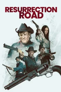 فيلم Resurrection Road 2025 مترجم اون لاين 2025